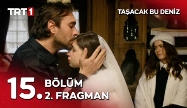 Taşacak Bu Deniz 15.Bölüm 2. Fragmanı