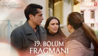 Cennetin Çocukları 19.Bölüm Fragmanı