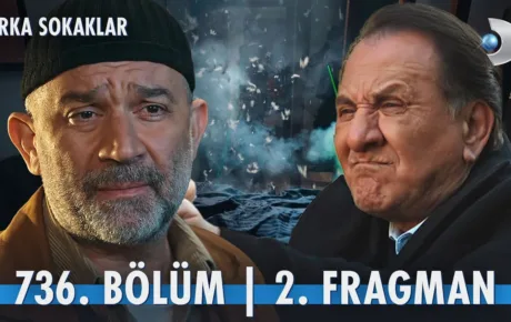 Arka Sokaklar 736.Bölüm 2. Fragmanı