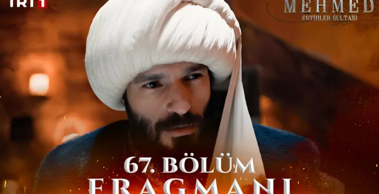 Mehmed Fetihler Sultanı 67.Bölüm Fragmanı