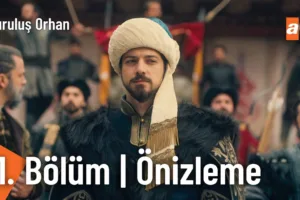 Kuruluş Orhan 11.Bölüm Önizleme