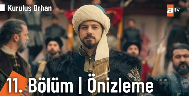 Kuruluş Orhan 11.Bölüm Önizleme