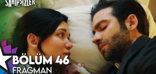 Sahipsizler 46.Bölüm Fragmanı