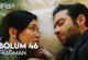 Sahipsizler 46.Bölüm Fragmanı