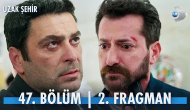 Uzak Şehir 47.Bölüm 2. Fragmanı