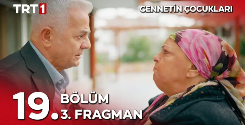 Cennetin Çocukları 19.Bölüm 3. Fragmanı
