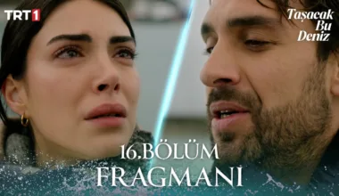 Taşacak Bu Deniz 16.Bölüm Fragmanı