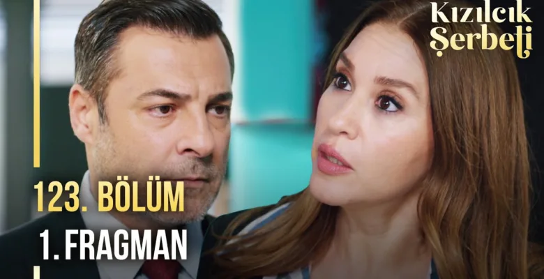 Kızılcık Şerbeti 123.Bölüm Fragmanı