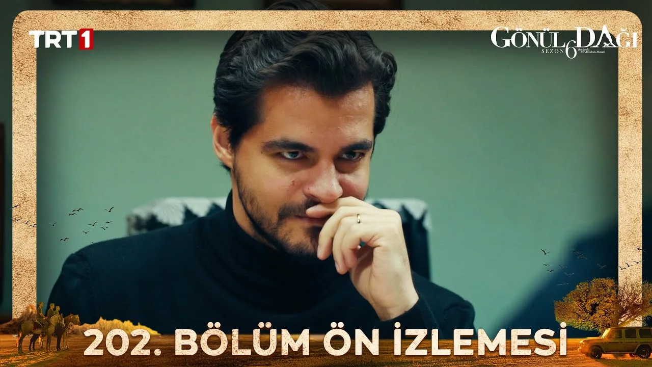 Gönül Dağı 202.Bölüm Önizleme