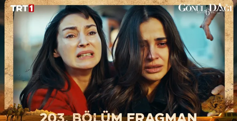 Gönül Dağı 203.Bölüm Fragmanı