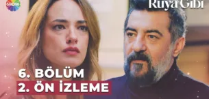 Rüya Gibi 6.Bölüm 2. Önizleme