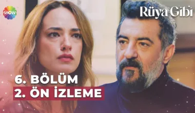 Rüya Gibi 6.Bölüm 2. Önizleme