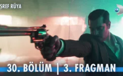 Eşref Rüya 30.Bölüm 3. Fragmanı