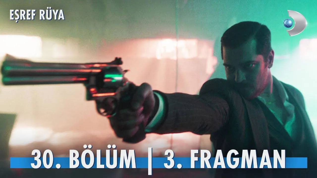 Eşref Rüya 30.Bölüm 3. Fragmanı