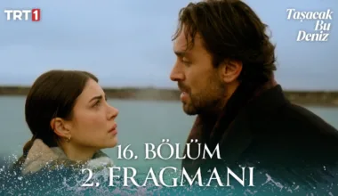 Taşacak Bu Deniz 16.Bölüm 2. Fragmanı