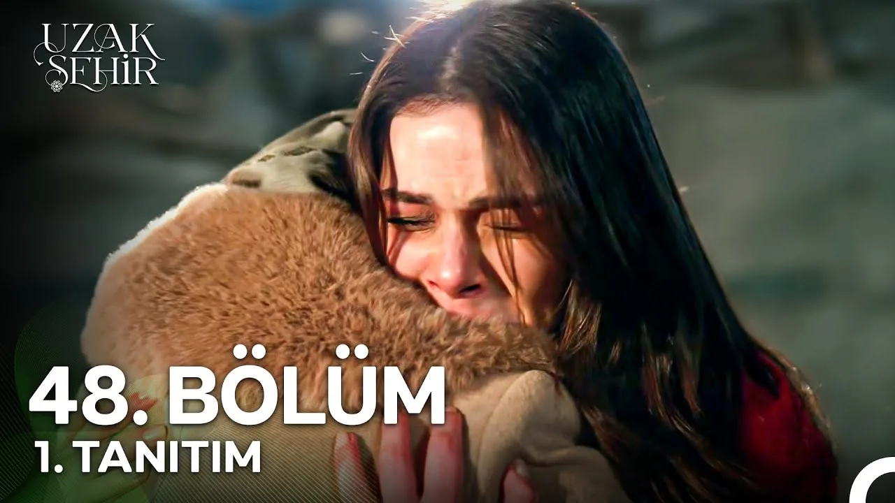Uzak Şehir 48.Bölüm Fragmanı