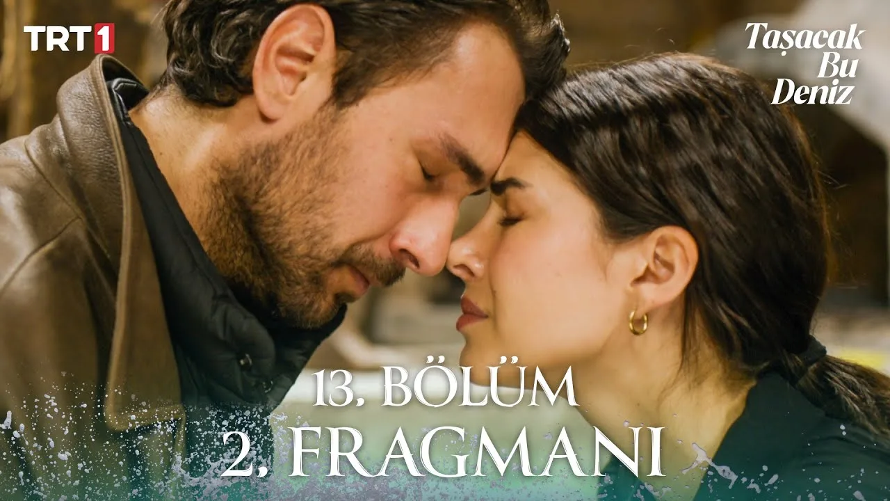 Taşacak Bu Deniz 13.Bölüm 2. Fragmanı