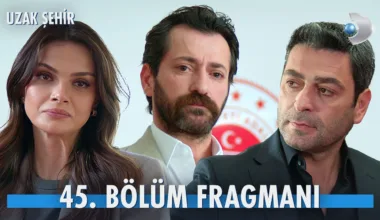 Uzak Şehir 45.Bölüm Fragmanı