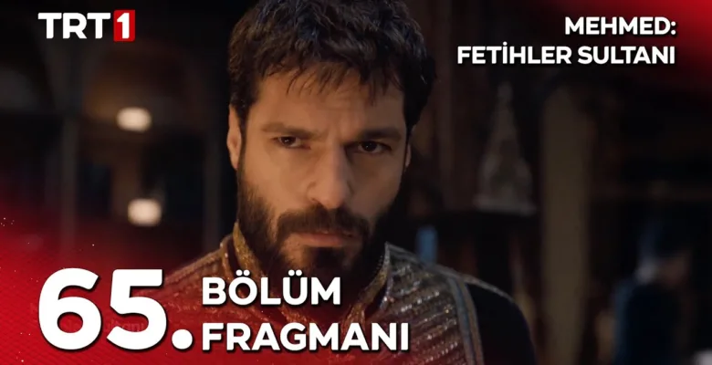 Mehmed Fetihler Sultanı 65.Bölüm Fragmanı