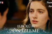 Taşacak Bu Deniz 13.Bölüm Önizleme