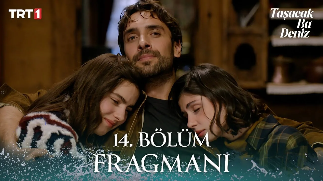 Taşacak Bu Deniz 14.Bölüm Fragmanı