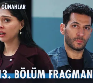 Güller ve Günahlar 13.Bölüm Fragmanı