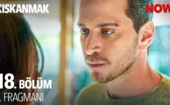 Kıskanmak 18.Bölüm Fragmanı