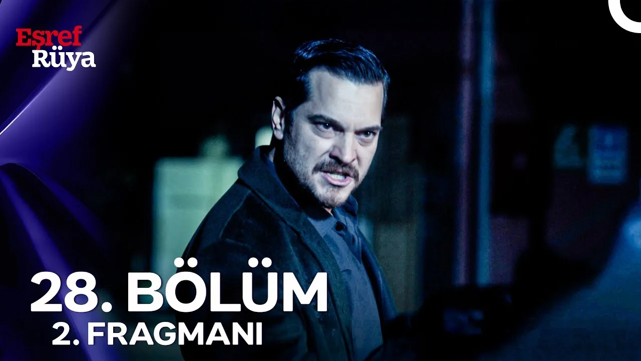 Eşref Rüya 28.Bölüm 2. Fragmanı