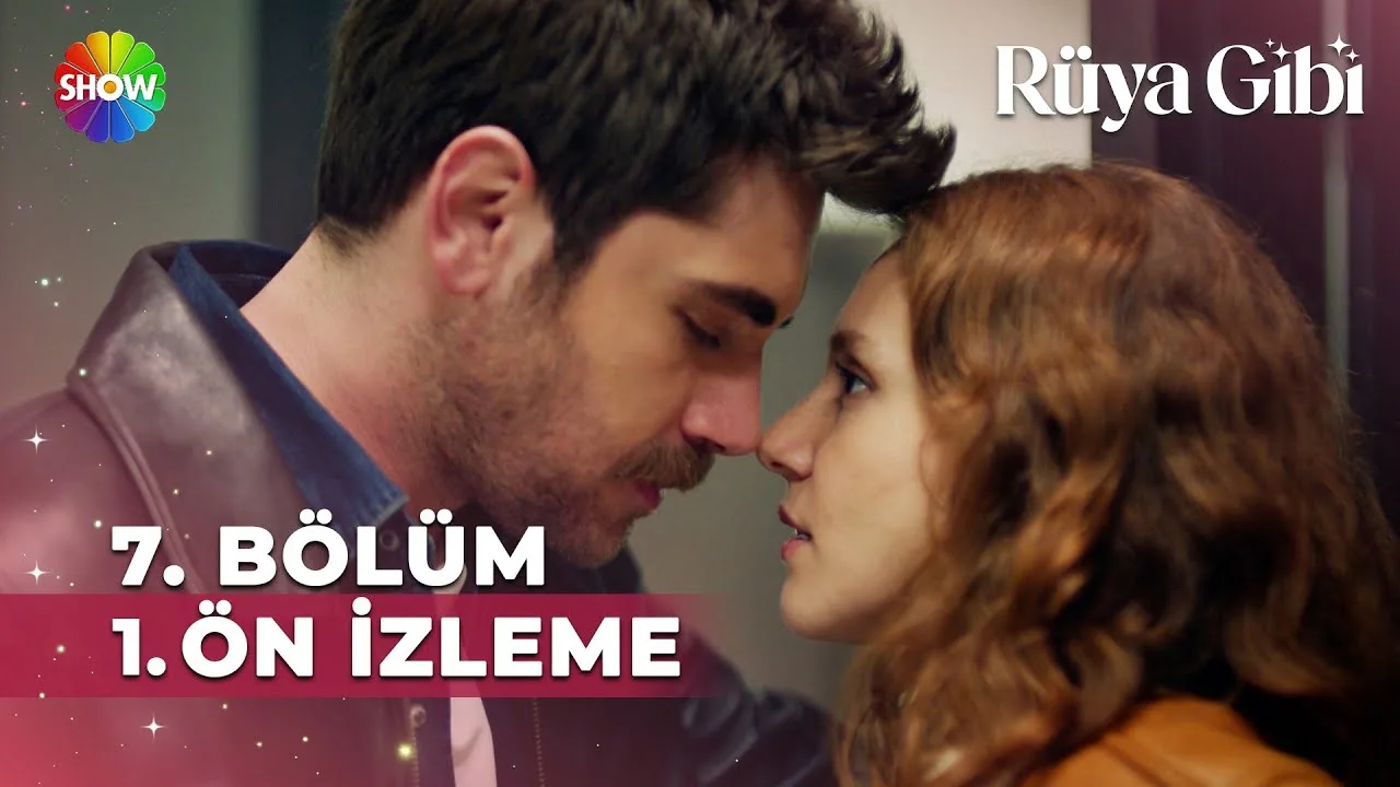Rüya Gibi 7.Bölüm Önizleme