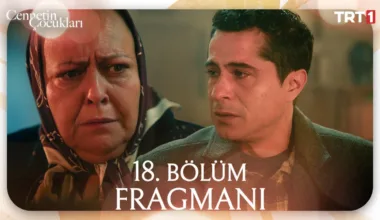 Cennetin Çocukları 18.Bölüm Fragmanı