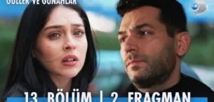 Güller ve Günahlar 13.Bölüm 2. Fragmanı