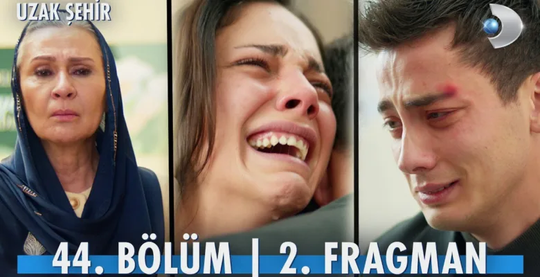 Uzak Şehir 44.Bölüm 2. Fragmanı