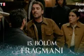 Taşacak Bu Deniz 15.Bölüm Fragmanı
