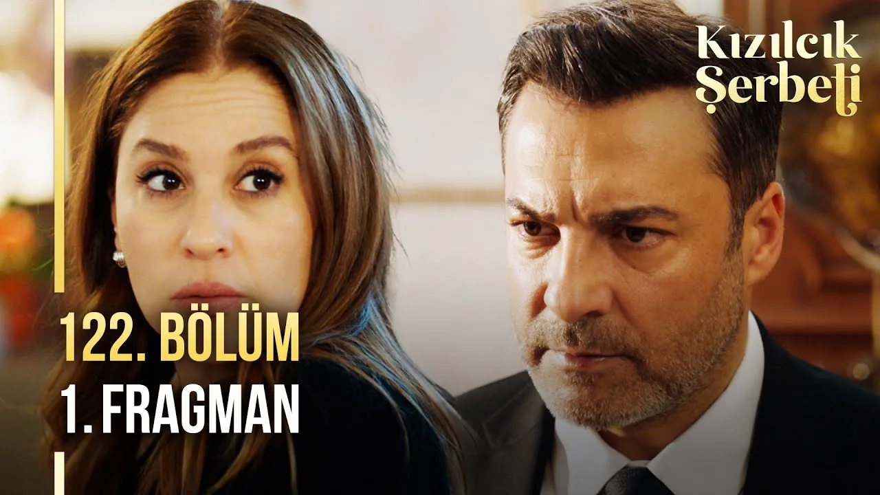 Kızılcık Şerbeti 122.Bölüm Fragmanı