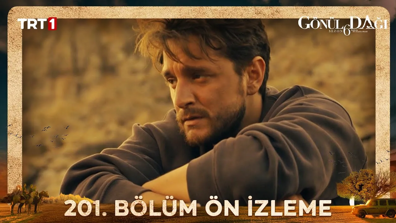 Gönül Dağı 201.Bölüm Önizleme