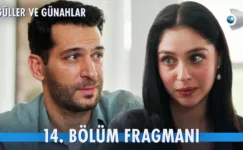 Güller ve Günahlar 14.Bölüm Fragmanı