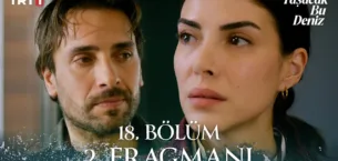Taşacak Bu Deniz 18.Bölüm 2. Fragmanı