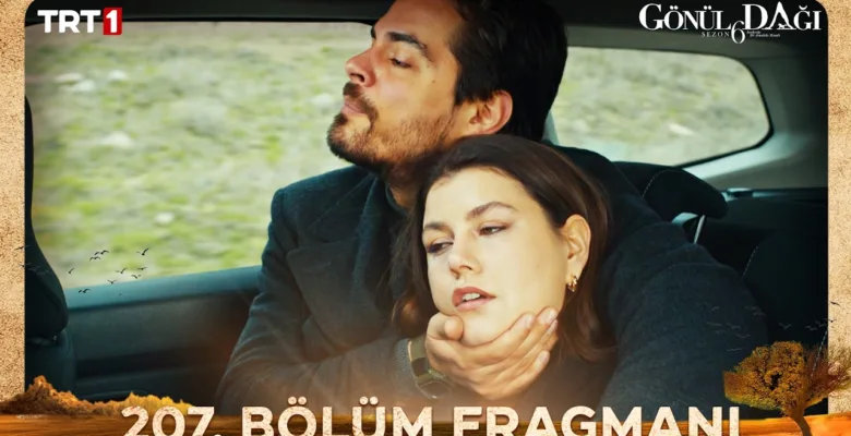 Gönül Dağı 207.Bölüm Fragmanı