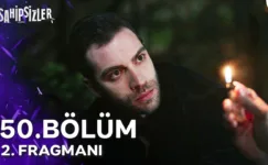 Sahipsizler 50.Bölüm 2. Fragmanı