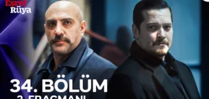 Eşref Rüya 34.Bölüm 2. Fragmanı
