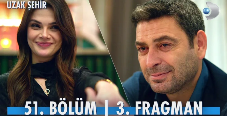 Uzak Şehir 51.Bölüm 3. Fragmanı