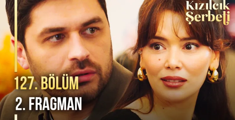 Kızılcık Şerbeti 127.Bölüm 2. Fragmanı