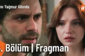 Aynı Yağmur Altında 4.Bölüm Fragmanı