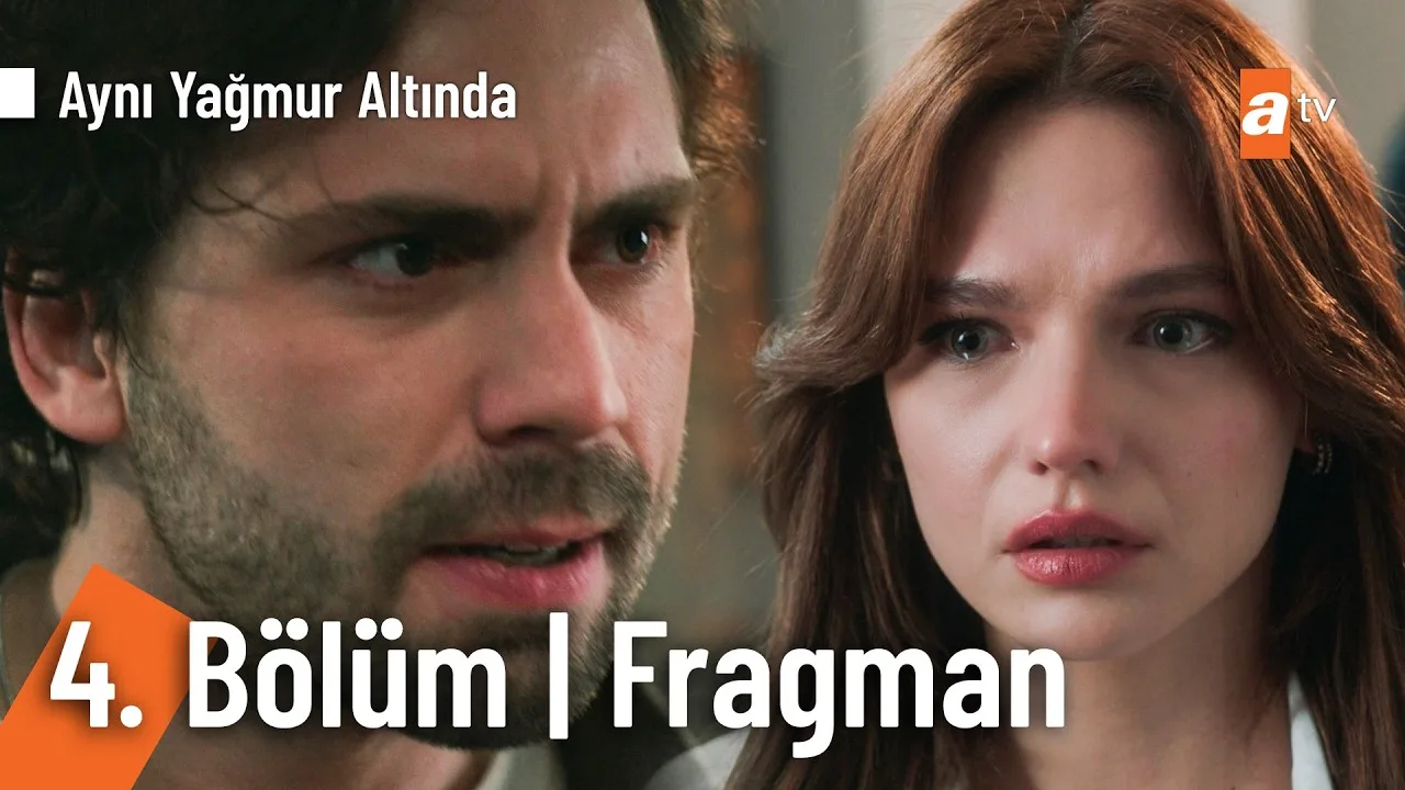 Aynı Yağmur Altında 4.Bölüm Fragmanı