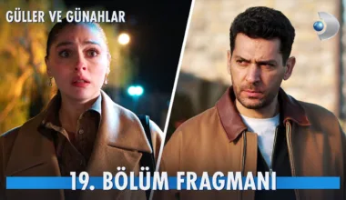 Güller ve Günahlar 19.Bölüm Fragmanı