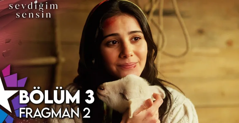 Sevdiğim Sensin 3.Bölüm 2. Fragmanı