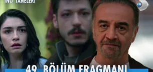 İnci Taneleri 49.Bölüm Fragmanı