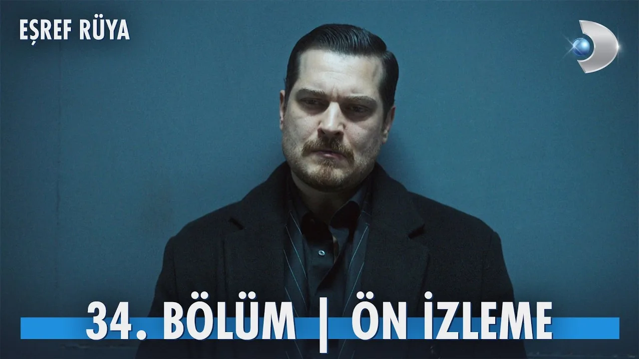 Eşref Rüya 34.Bölüm Önizleme