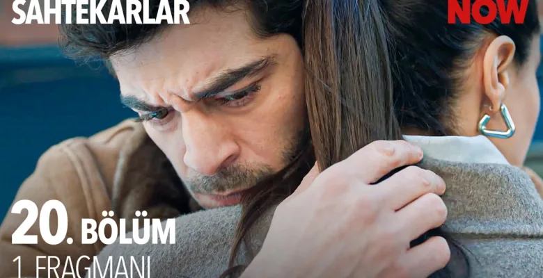 Sahtekarlar 20.Bölüm Fragmanı