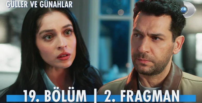 Güller ve Günahlar 19.Bölüm 2. Fragmanı